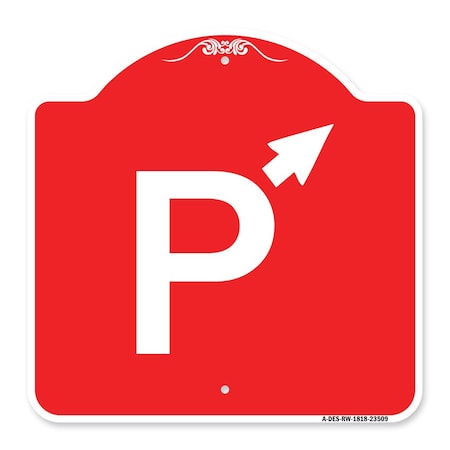 P Symbol With Up Arrow Pointing Right, Red & White Aluminum Architectural Sign